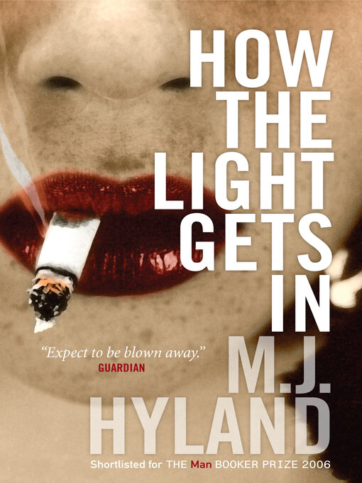 Title details for How the Light Gets In by M.J. Hyland - Available